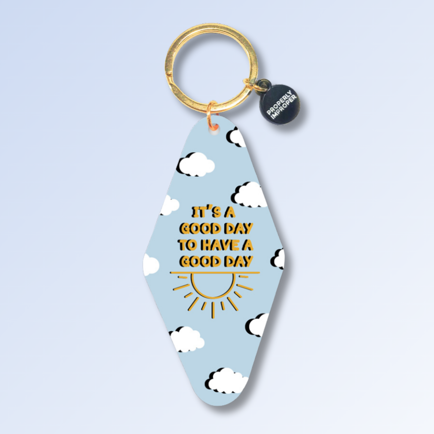 It's A Good Day  - Motel Keychain 